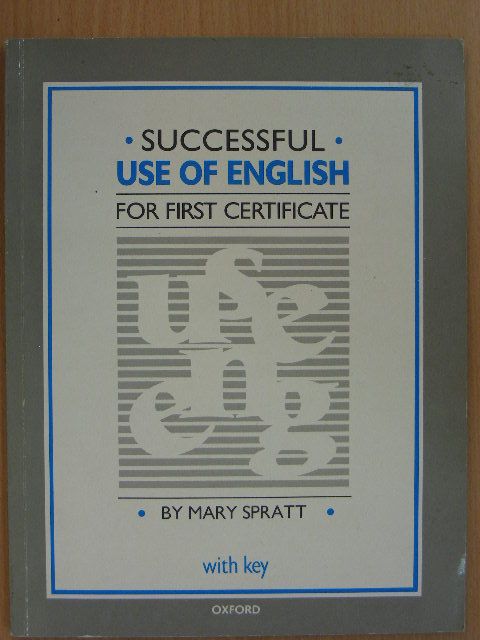 Mary Spratt - Successful use of English for First Certificate [antikvár]