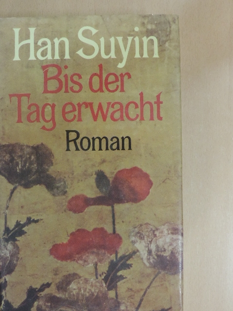 Han Suyin - Bis der Tag erwacht [antikvár]
