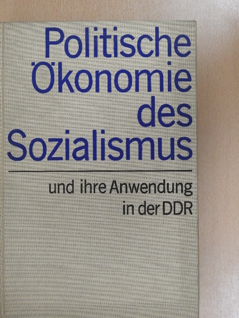 Politische Ökonomie des Sozialismus und ihre Anwendung in der DDR [antikvár]