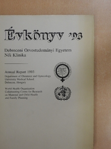 Debreceni Orvostudományi Egyetem Női Klinika Évkönyv '93 [antikvár]