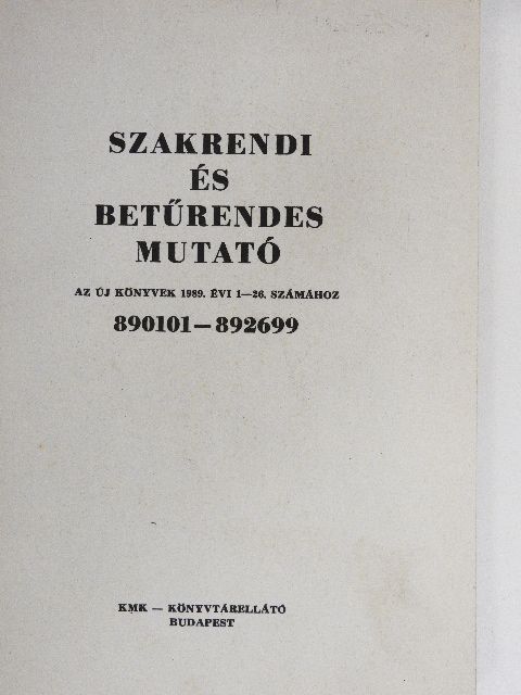 Szakrendi és betűrendes mutató az Új Könyvek 1989. évi 1-26. számához [antikvár]