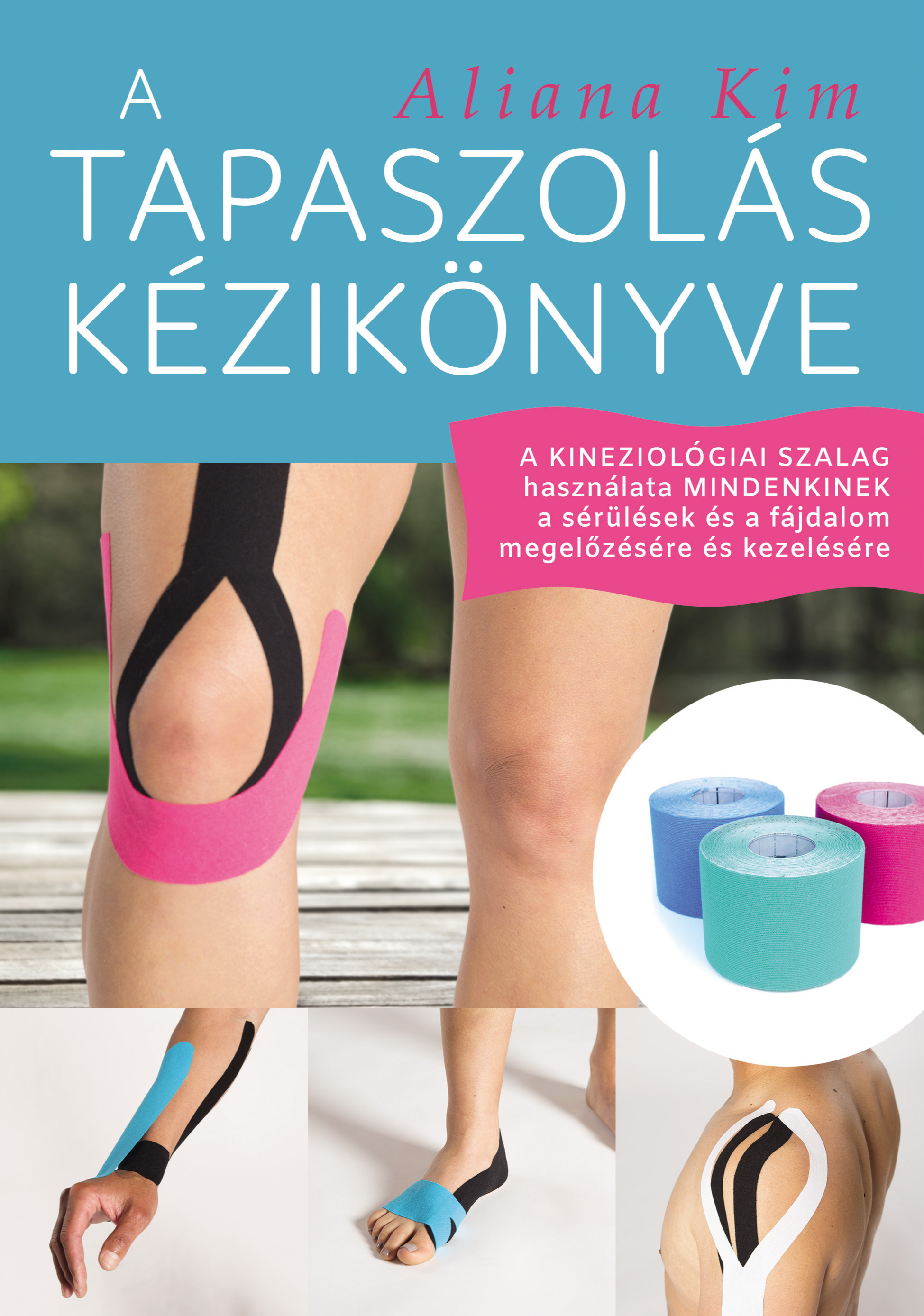 Aliana Kim - A tapaszolás kézikönyve [eKönyv: epub, mobi]