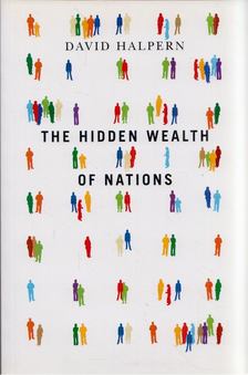 David Halpern - The Hidden Wealth of Nations [antikvár]