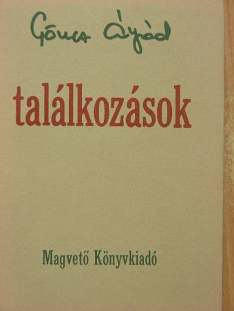 Göncz Árpád - Találkozások [antikvár]