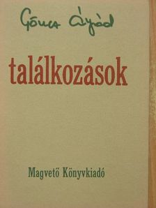 Göncz Árpád - Találkozások [antikvár]