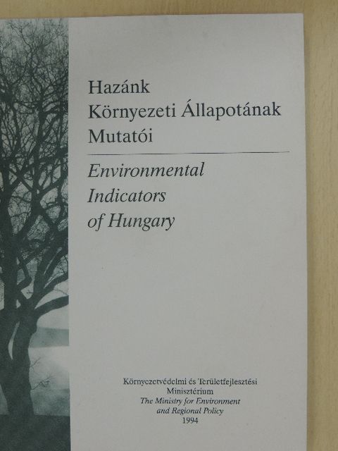 Dr. Böginé Kövesdi Erzsébet - Hazánk Környezeti Állapotának Mutatói [antikvár]