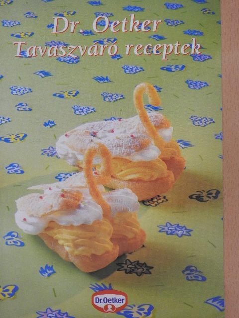 Dr. Oetker Tavaszváró receptek [antikvár]