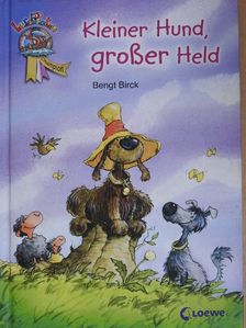Bengt Birck - Kleiner Hund, großer Held [antikvár]