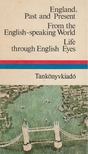 Dr. Móritz György - England, Past and Present / From the English-speaking World / Life through English Eyes [antikvár]