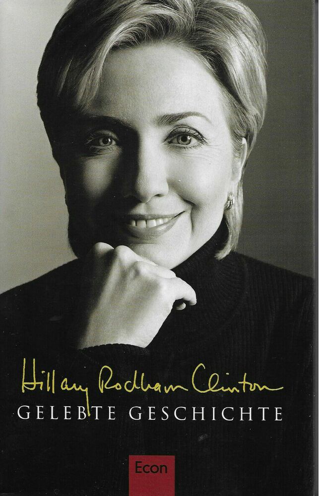 Hillary Rodham Clinton - Gelebte Geschichte [antikvár]
