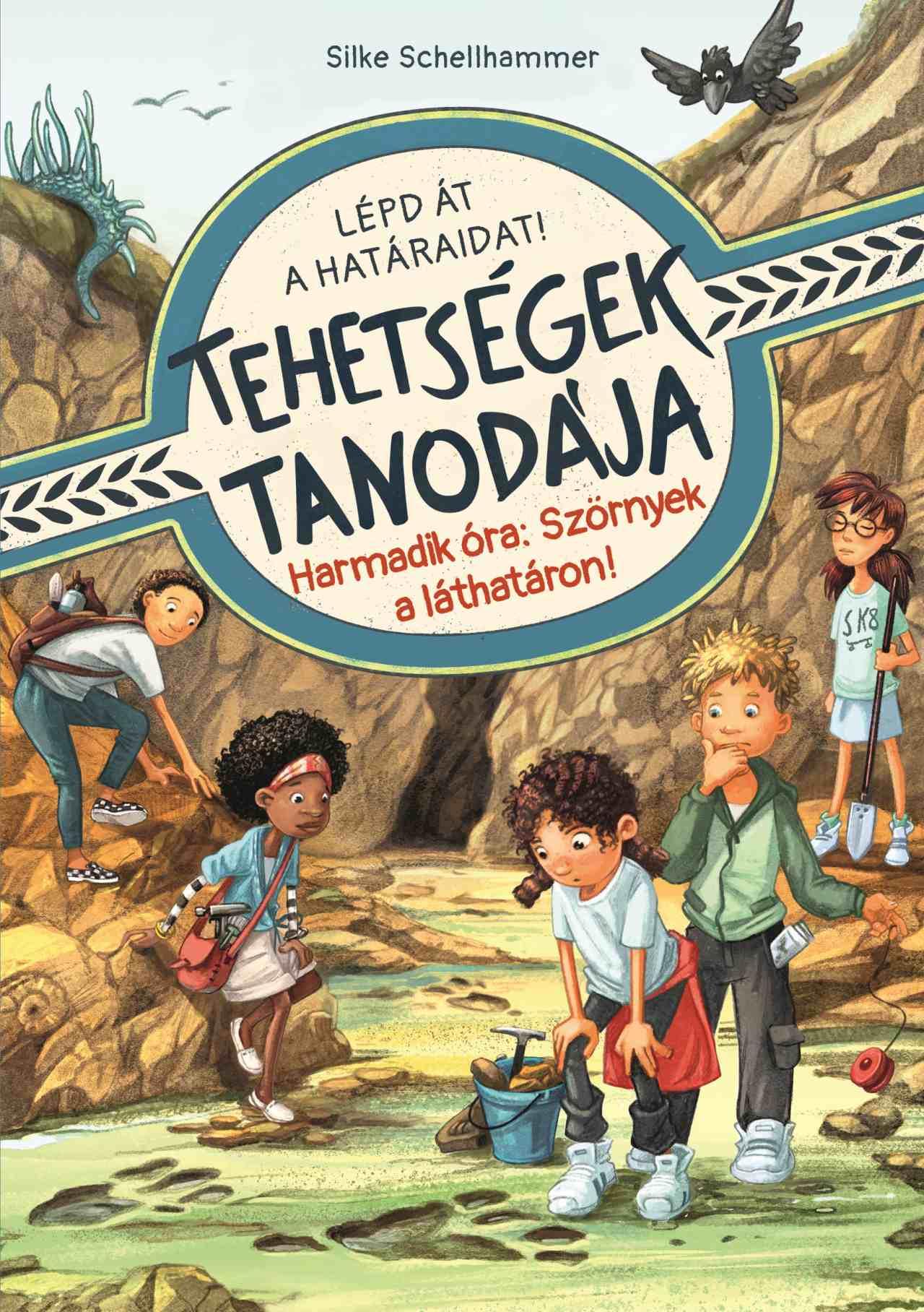 Silke Schellhammer - Tehetségek tanodája - Harmadik óra: Szörnyek a láthatáron!