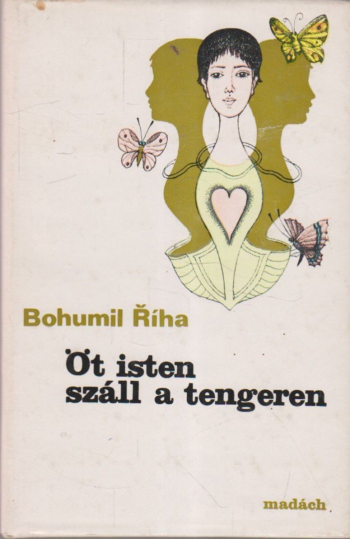 Riha, Bohumil - Öt isten száll a tengeren [antikvár]