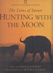 Dereck Joubert - Hunting with the Moon [antikvár]