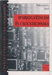 Bobrovszky Jenő - Iparjogvédelem és csúcstechnika [antikvár]