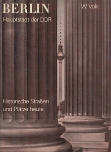 W. Volk - Berlin Haupstadt der DDR [antikvár]