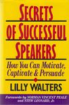 Lilly Walters - Secrets of Successful Speakers [antikvár]