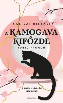 Kasivai Hiszasi - A Kamogava Kifőzde - Forró nyomon [eKönyv: epub, mobi]