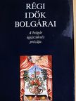 Docso Lekov - Régi idők bolgárai [antikvár]
