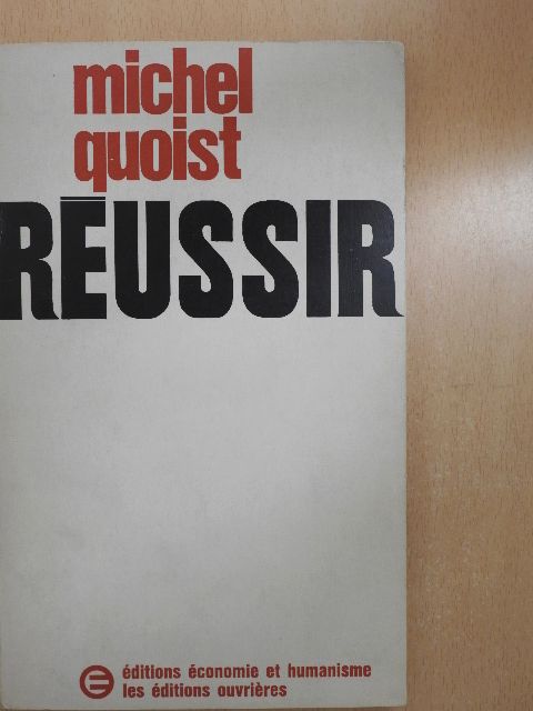 Michel Quoist - Réussir [antikvár]