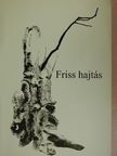 Meszes Márton - Friss hajtás [antikvár]