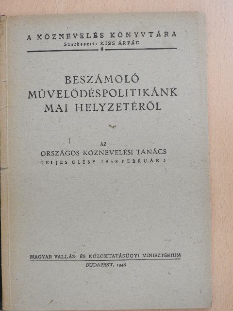Kemény Gábor - Beszámoló művelődéspolitikánk mai helyzetéről [antikvár]
