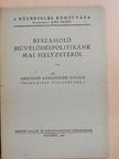 Kemény Gábor - Beszámoló művelődéspolitikánk mai helyzetéről [antikvár]