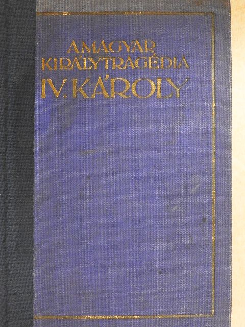 Balassa Imre - A magyar királytragédia [antikvár]