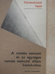 V. Curticápeanu - A román nemzet és az egységes román nemzeti állam kialakulása [antikvár]