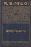 Heimburg, Wilhelmine - Herzenskrisen [antikvár]