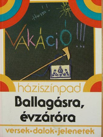 Kilincsányi Tamásné - Ballagásra, évzáróra [antikvár]