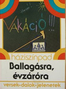 Kilincsányi Tamásné - Ballagásra, évzáróra [antikvár]