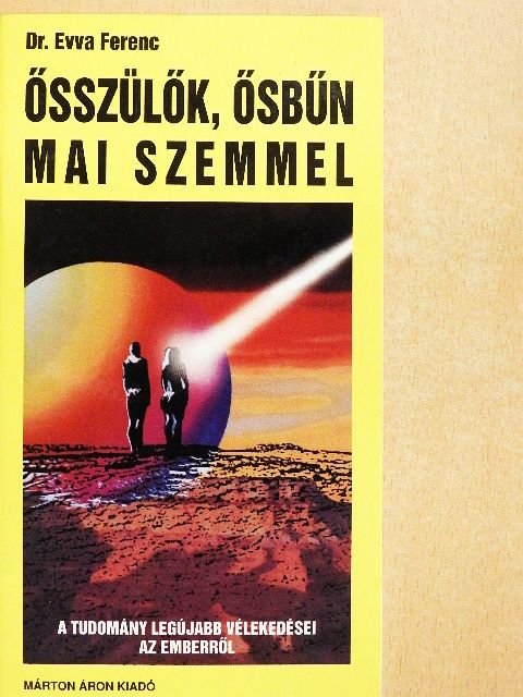Dr. Evva Ferenc - Ősszülők, ősbűn mai szemmel [antikvár]