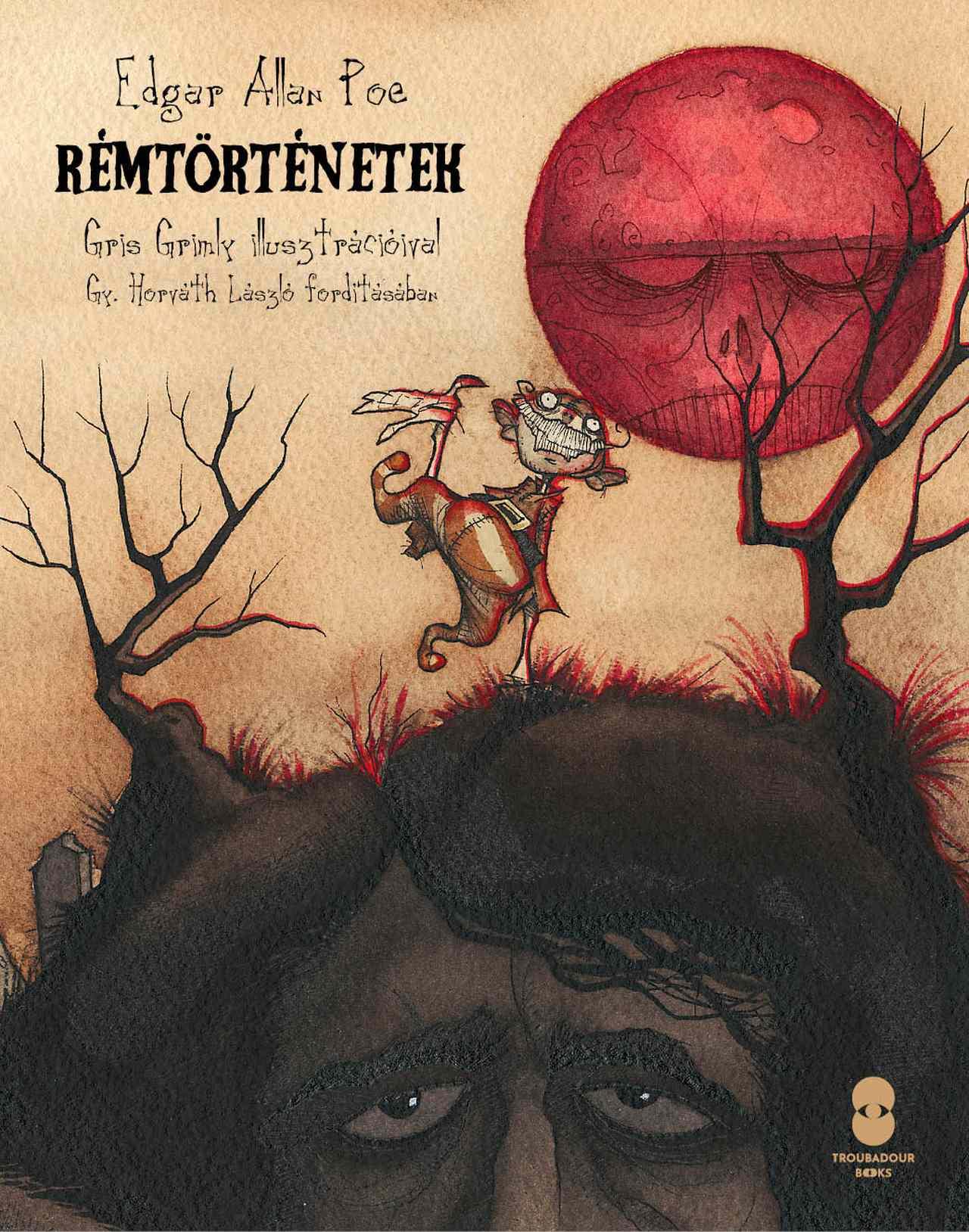 Edgar Allan Poe - Rémtörténetek