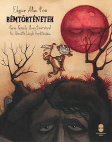 Edgar Allan Poe - Rémtörténetek