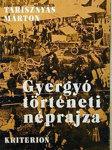 Tarisznyás Márton - Gyergyó történeti néprajza [antikvár]