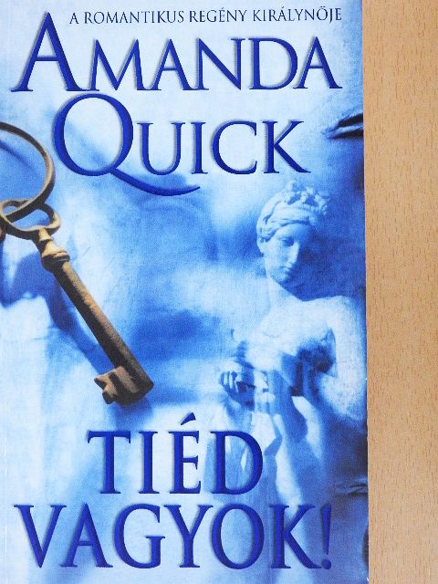 Amanda Quick - Tiéd vagyok! [antikvár]