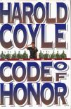 COYLE, HAROLD - Code of Honor [antikvár]