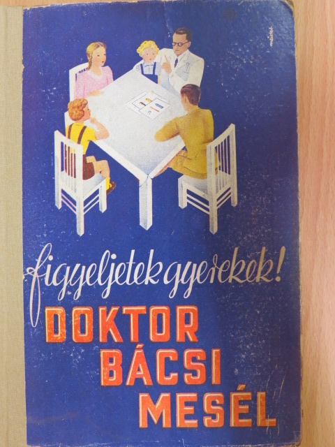 Dr. Gerlóczy Pál - Figyeljetek gyerekek! Doktor bácsi mesél [antikvár]