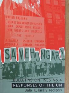 Béla K. Király - The Responses of Foreign Governments and the United Nations to the Hungarian Revolution [antikvár]