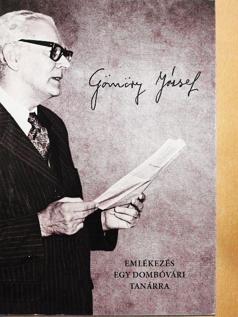 Gömöry József - Emlékezés egy dombóvári tanárra [antikvár]