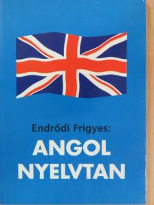 Endrődi Frigyes - Angol nyelvtan [antikvár]