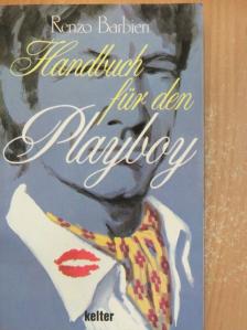Renzo Barbieri - Handbuch für den Playboy [antikvár]