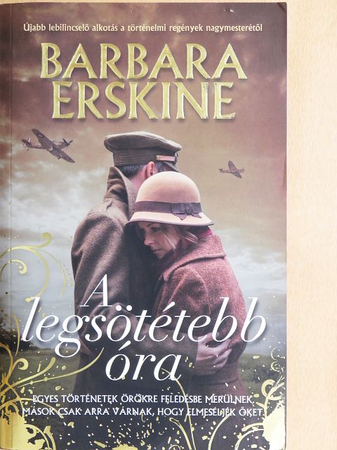 Barbara Erskine - A legsötétebb óra [antikvár]