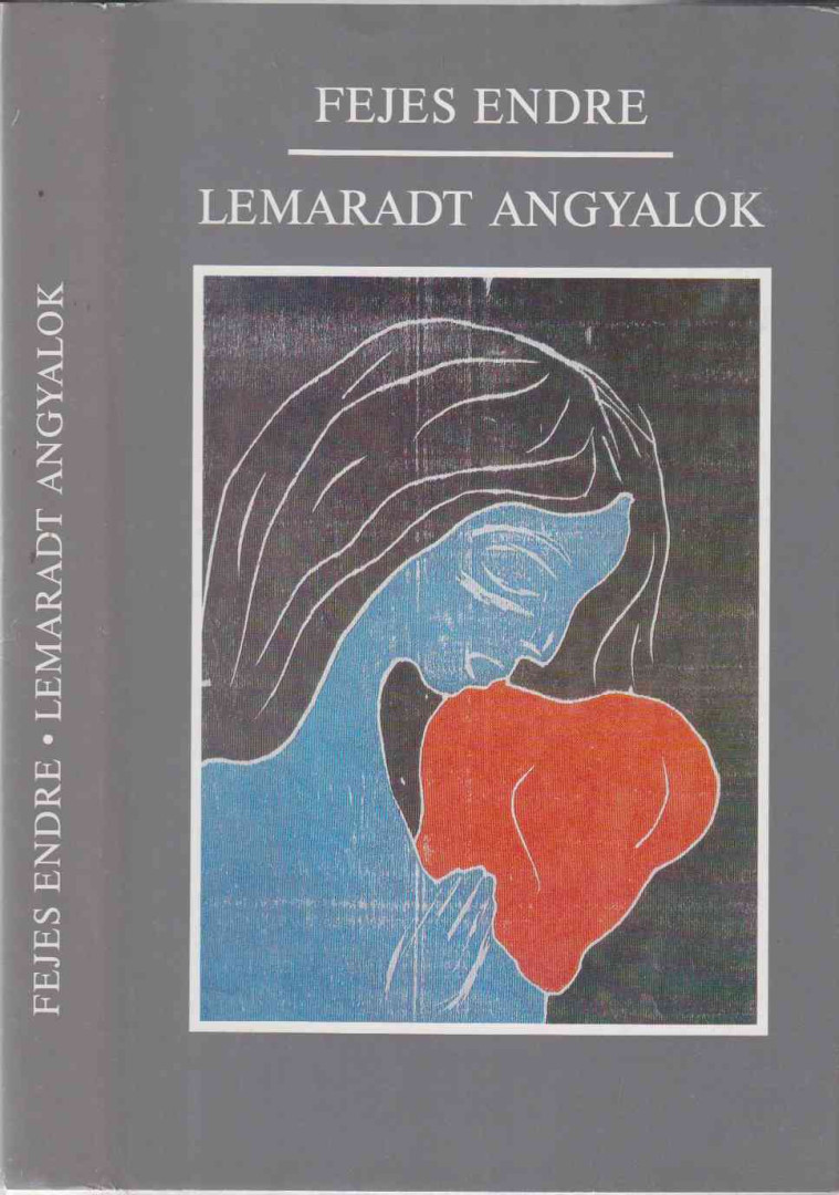 Fejes Endre - Lemaradt angyalok (dedikált) [antikvár]