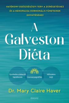 Mary Claire Haver - A Galveston-diéta [antikvár]