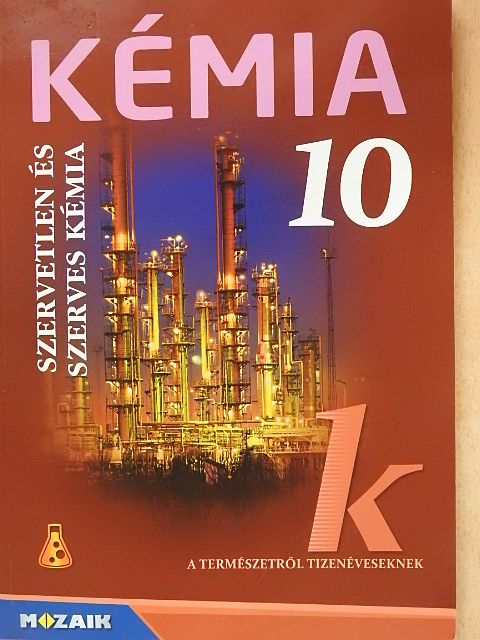 Dr. Siposné Dr. Kedves Éva - Kémia 10. [antikvár]