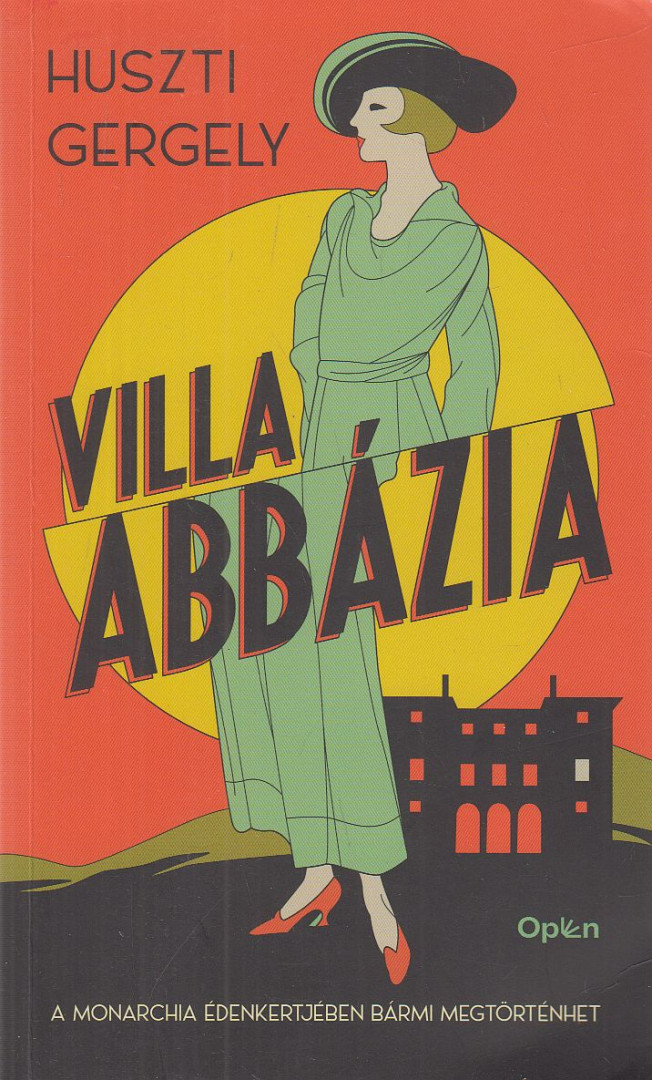 Huszti Gergely - Villa Abbázia [antikvár]