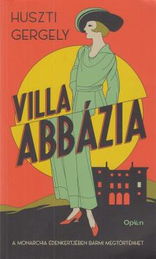Huszti Gergely - Villa Abbázia [antikvár]