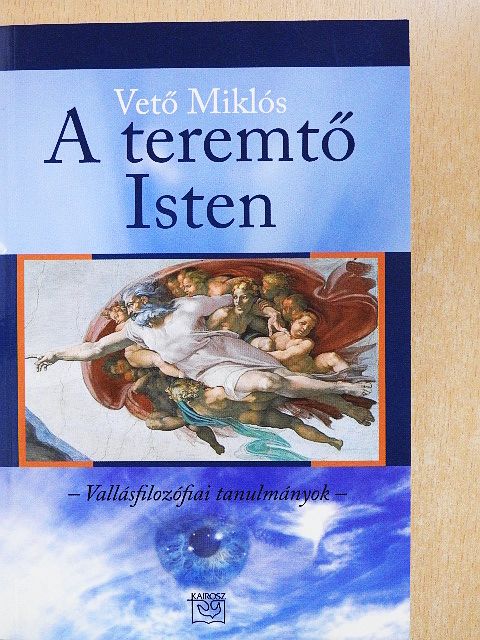 Vető Miklós - A teremtő Isten [antikvár]
