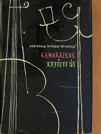 Hortensia Papadat-Bengescu - Kamarazene/Rejtett út [antikvár]